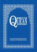 The Qur'an English meanings and notes by Saheeh International